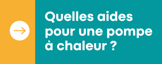 Quelles aides pour une pompe à chaleur (2)